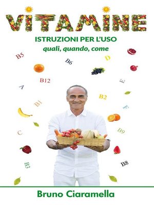 cover image of Vitamine--Istruzioni per l'uso. Quali, quando, come.